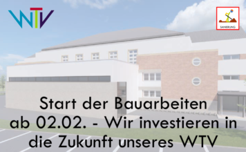 Start der Bauarbeiten ab 02.02. — Wir investieren in die Zukunft unseres WTV